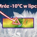 Mróz -10 stopni w lipcu 2021