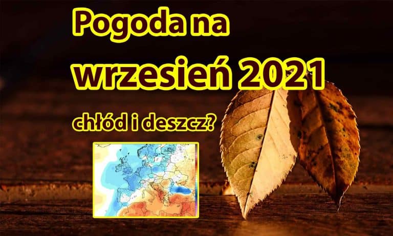 Pogoda długoterminowa wrzesień 2021