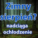 Kiedy ochłodzenie? Uderzenie chłodu do Europy
