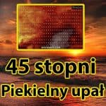 Piekielny upał w Polsce i Europie