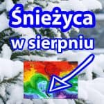 Śnieżyca i atak zimy w sierpniu 2021
