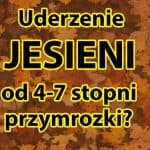 Uderzenie jesieni w Europie. Możliwe lokalne przymrozki