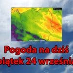 Pogoda na dziś, piątek 24 września 2021