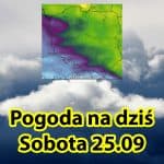 Pogoda na dziś, sobotę 25 września 2021