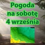 Pogoda na sobotę 4 września dla Polski