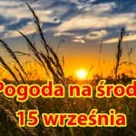 Pogoda na środę 15 września