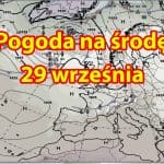 Pogoda w środę 29 września 2021