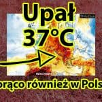 Upał w Europie. Gotąco w Polsce