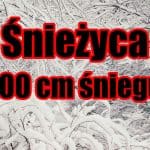 Śnieżyca nawet 100cm śniegu przez weekend