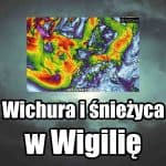 Wichura i śnieżyca w Wigilię nad Polską