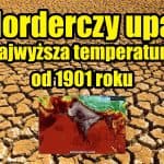 Morderczy upał. Temperatura najwyższa od 1901 roku