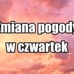 Załamanie pogody w czwartek 14 kwietnia nad Polską