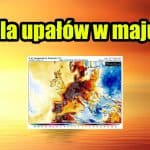 Upał w maju będzie niszczący