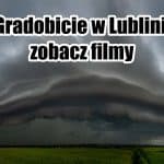 Gradobicie w Lublinie. Zobacz filmy