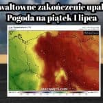 Pogoda na piątek 1 lipca. Upał zakończą gwałtowne burze