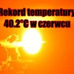 Rekord temperatury. 40 stopni w czerwcu