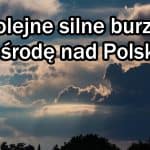 Kolejne silne burze w środę nad Polską