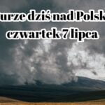 Burze dziś nad Polską. Czwartek 7 lipca 2022