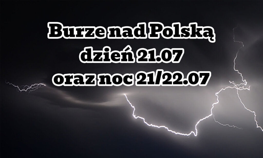 Burze nad Polską 21 lipca. Gdzie jest burza