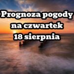Pogoda na 18 sierpnia 2022. Upał w Polsce
