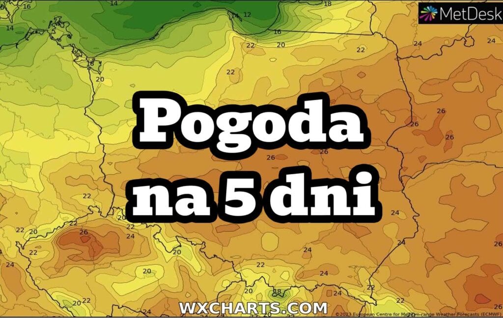 Pogoda na 5 dni dla Polski