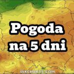 Pogoda na 5 dni dla Polski