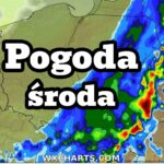 Pogoda na środę 17 maja 2023. Załamanie pogody przyniesie ulewy i burze w Polsce