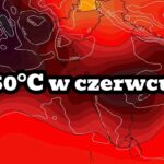 Koszmarny upał w czerwcu. Padnie 50 stopni Celsjusza. Fala upałów