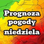 Prognoza pogody na niedzielę. Silne burze i upał w Polsce