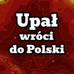 Upał wróci do Polski. Nawet 35 stopni. Fale upałów zakończą nawałnice