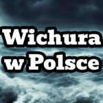 Wichura szaleje nad Polską. Kiedy pogoda uspokoi się