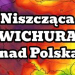 Wichura o niszczącej sile nad Polską. Silny wiatr, ulewy, burze, załamanie pogody