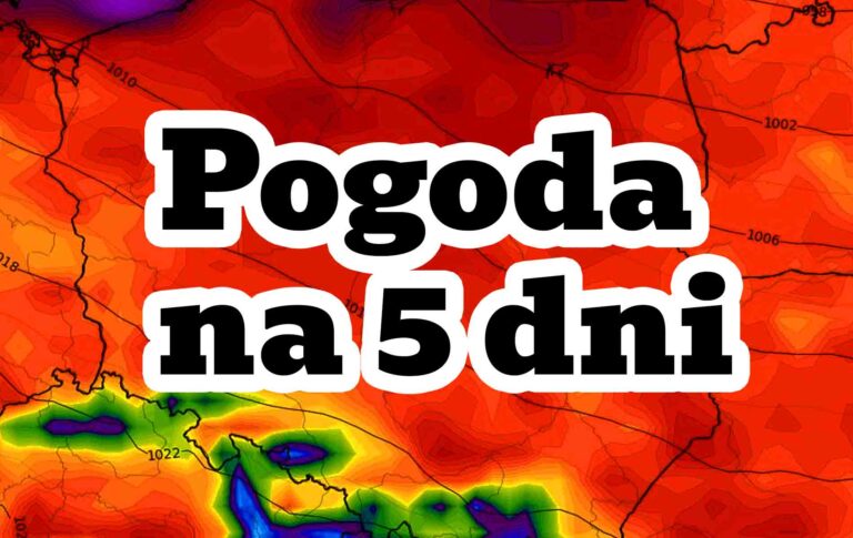 Pogoda na 5 dni dla Polski. Nadciąga załamanie pogody