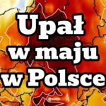 Upał w Polsce w maju. 28-29 stopni w prognozach pogody. Kiedy lato w Polsce?