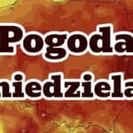Pogoda na niedzielę. Silne burze i upał w Polsce