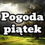Pogoda na piątek 20 sierpnia. Upał, możliwe burze. Pełnia lata