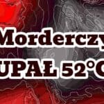 Upał stanie się morderczy. Fala upałów na koniec sierpnia