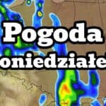 Pogoda na poniedziałek przyniesie załamanie pogody w Polsce