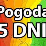 Pogoda na 5 dni plus weekend dla Polski. Najnowsza prognoza pogody