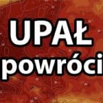 Upał wróci do Polski w weekend. Afrykański żar w lipcu