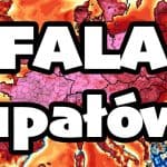 Fala upałów zaleje Europę. Prognoza temperatury