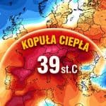 kopuła ciepła i wielka zmiana pogody. nadchodzi silny upał