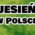 Jesień w Polsce. Ochłodzenie. Czy lato jeszcze wróci do kraju?